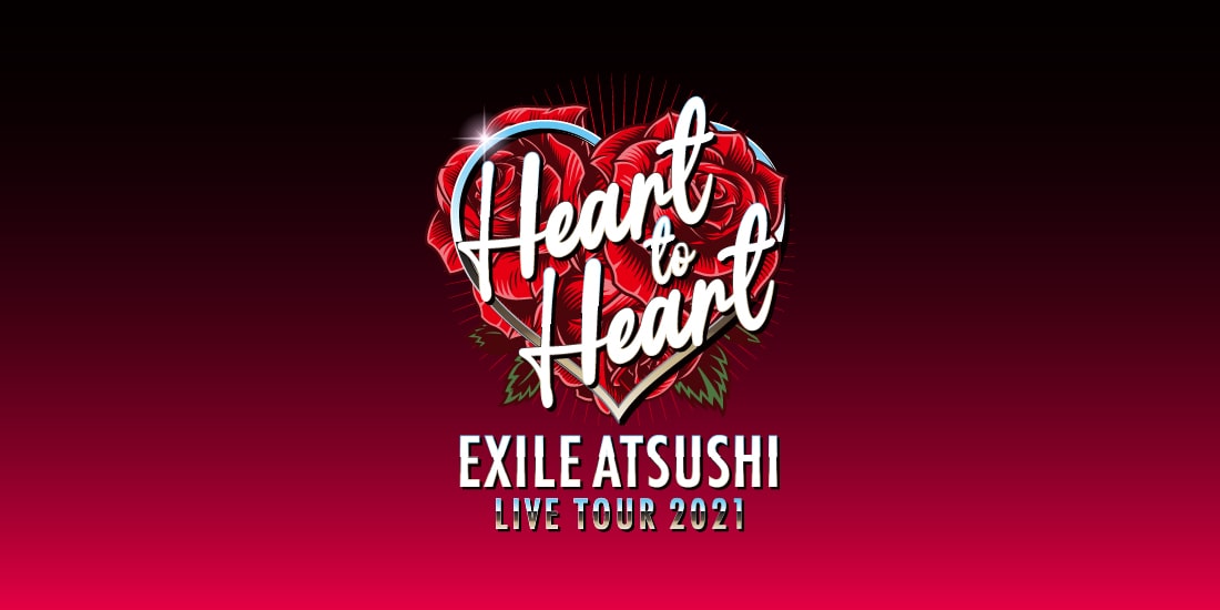 exile atsushi live tour 2021 heart to heart